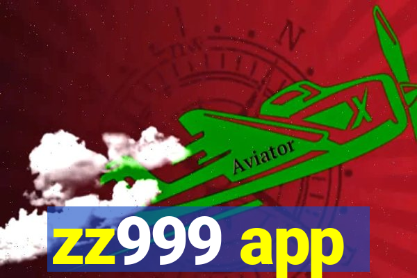 zz999 app