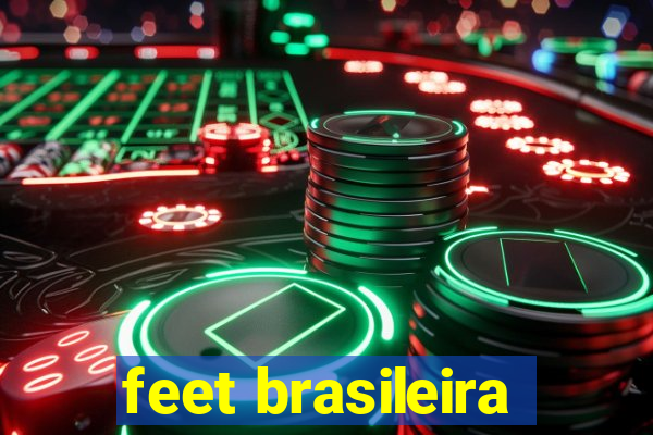 feet brasileira