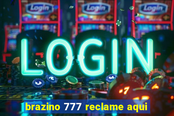 brazino 777 reclame aqui