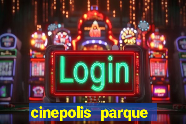 cinepolis parque shopping bahia