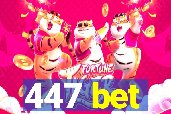 447 bet