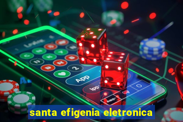 santa efigenia eletronica