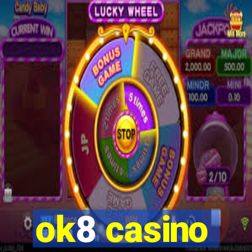 ok8 casino