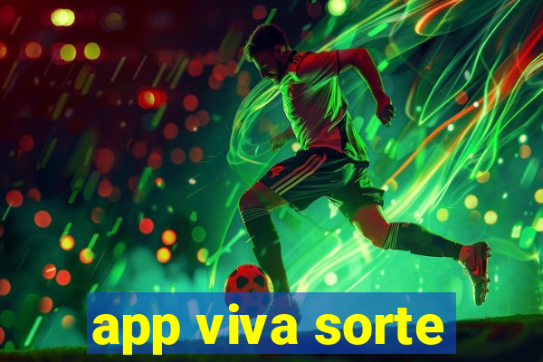 app viva sorte