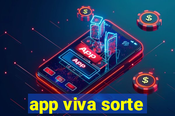 app viva sorte