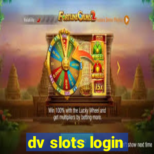 dv slots login