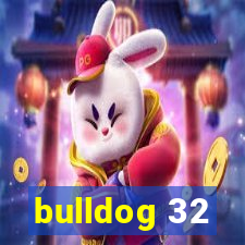 bulldog 32