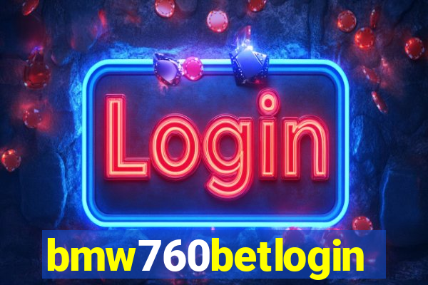 bmw760betlogin