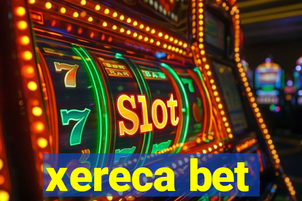 xereca bet