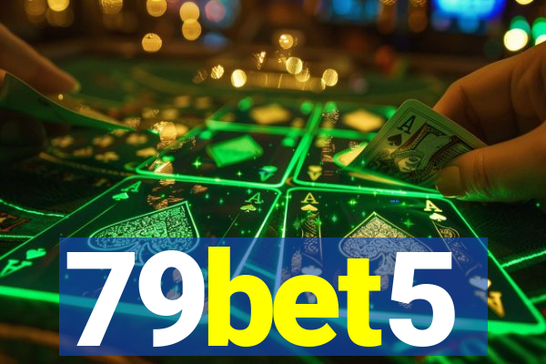 79bet5