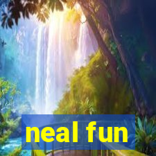 neal fun