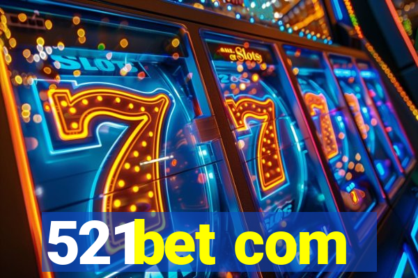 521bet com