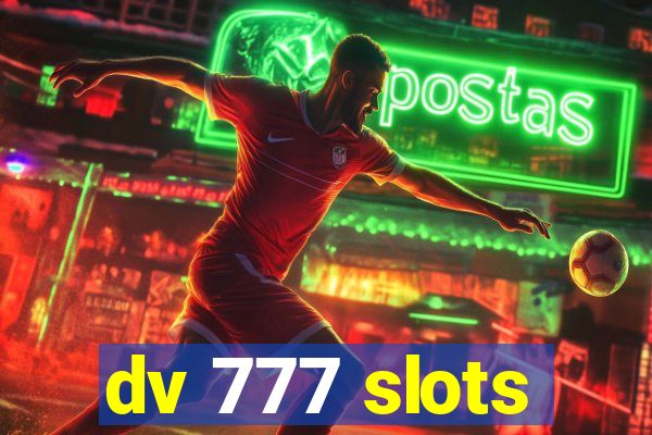 dv 777 slots