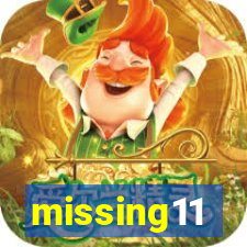 missing11