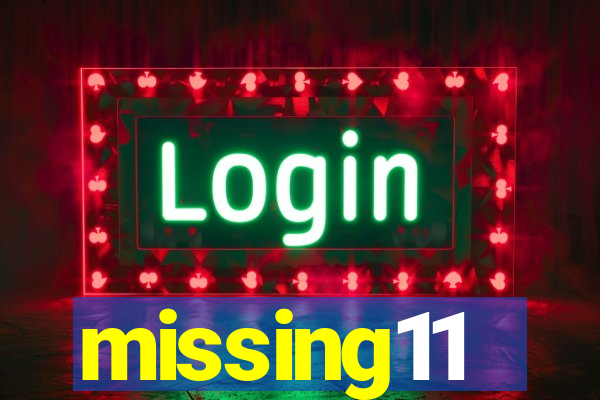 missing11