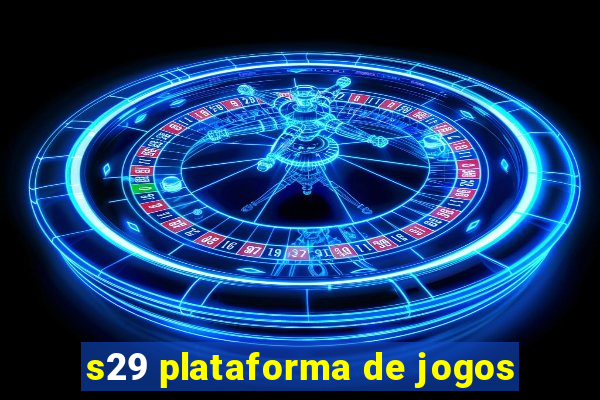 s29 plataforma de jogos