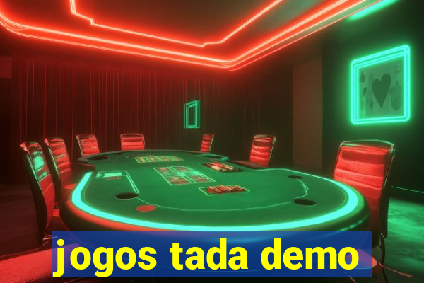 jogos tada demo