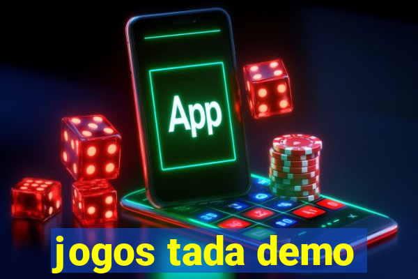 jogos tada demo