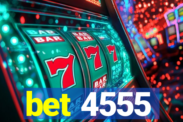 bet 4555