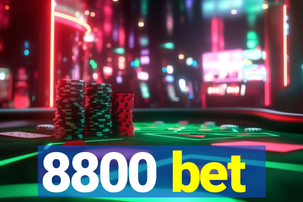 8800 bet