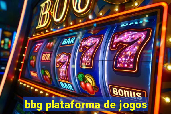 bbg plataforma de jogos