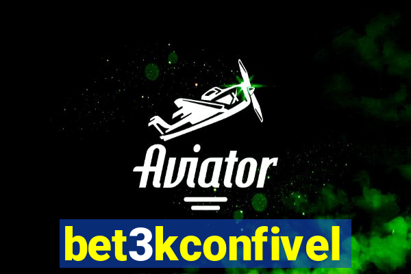 bet3kconfivel