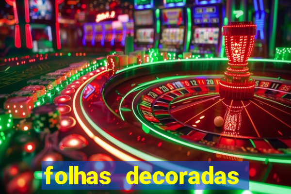 folhas decoradas para imprimir