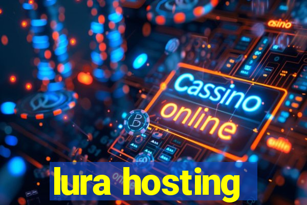 lura hosting