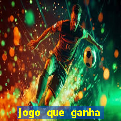 jogo que ganha dinheiro na internet