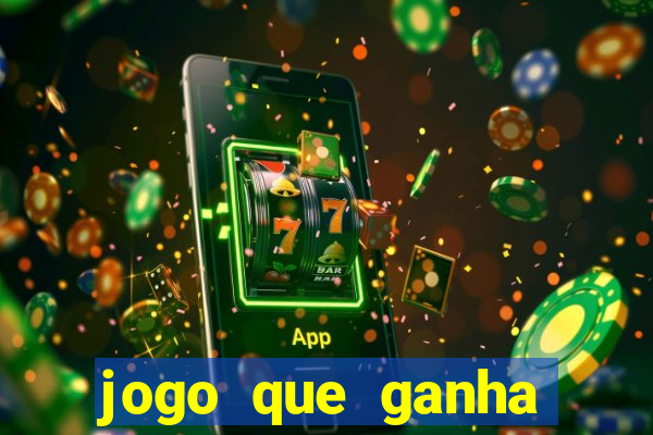 jogo que ganha dinheiro na internet