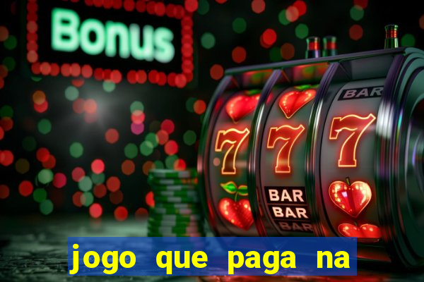 jogo que paga na hora via pix