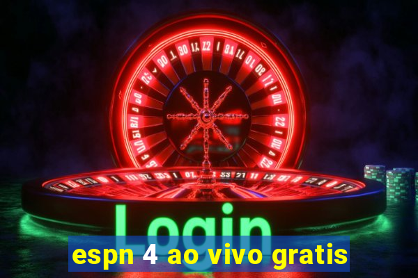 espn 4 ao vivo gratis