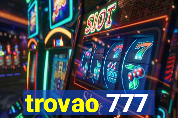 trovao 777