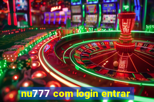 nu777 com login entrar