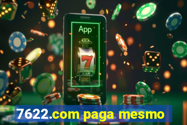 7622.com paga mesmo