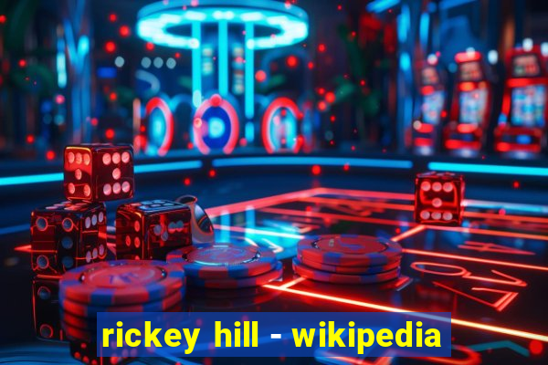 rickey hill - wikipedia