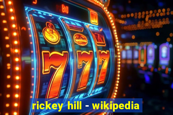 rickey hill - wikipedia