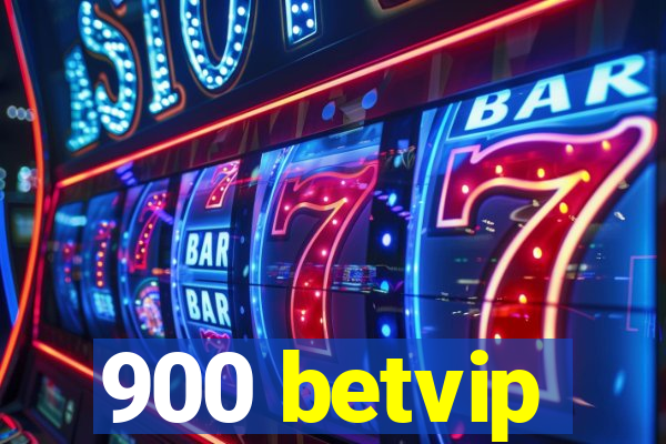 900 betvip