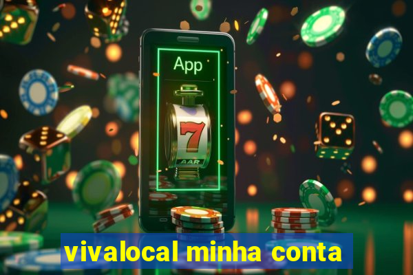 vivalocal minha conta