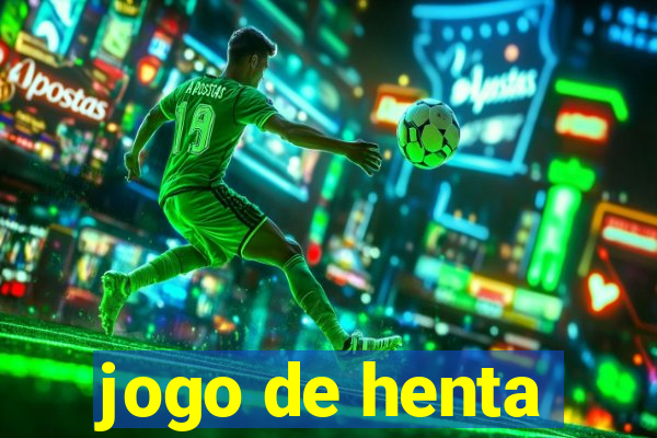 jogo de henta