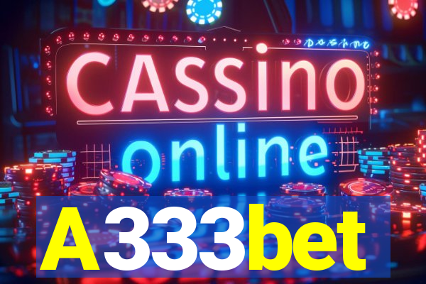 A333bet