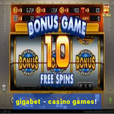 gigabet - casino games!