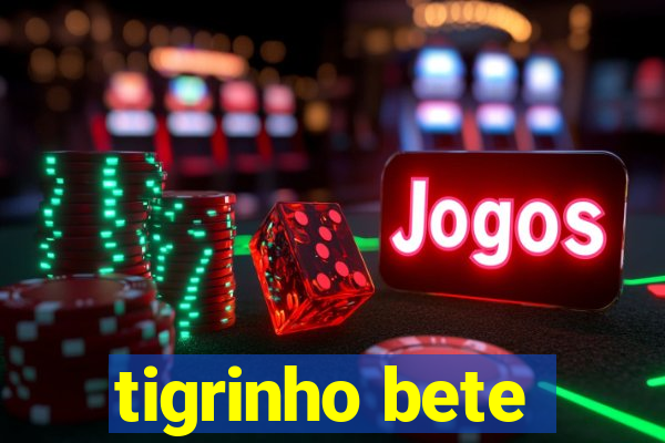 tigrinho bete