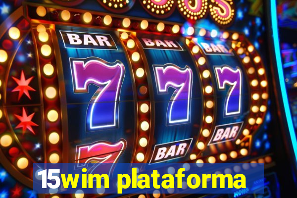 15wim plataforma