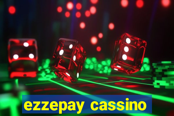 ezzepay cassino