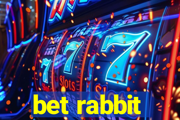 bet rabbit