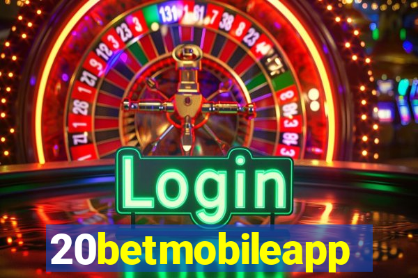 20betmobileapp