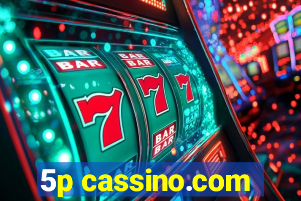 5p cassino.com