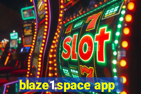 blaze1.space app