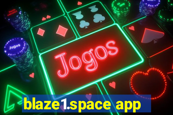 blaze1.space app